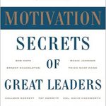 Great Motivation Secrets of Great Leaders اسرار انگیزشی بزرگ رهبران بزرگ