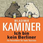 Ich bin kein Berliner من اهل برلین نیستم اثر ولادیمیر کمینر