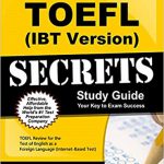 TOEFL Secrets (Internet-Based Test iBT Version) Study Guide