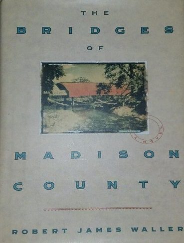 The Bridges of Madison County  پل های مدیسون کانتی اثر رابرت جیمز والر