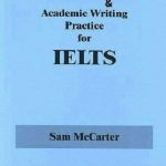 کتاب Reading Academic writing practise for ielts sam mccarter