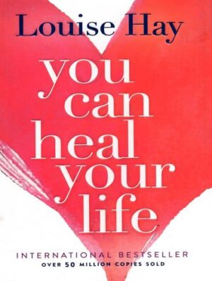 کتاب شفای زندگی You Can Heal Your Life