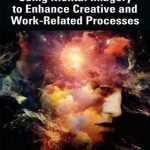 استفاده از تصاویر ذهنی برای تقویت فرایندهای خلاقانه و مرتبط با کار