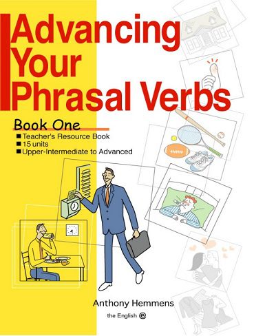 کتاب Advancing Your Phrasal Verbs Book One