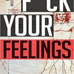 کتاب F*ck Your Feelings احساسات خود را تمرکز کنید