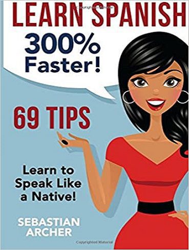 کتاب Learn Spanish 300% Faster یاد بگیرید که اسپانیایی سریعتر صحبت کنید