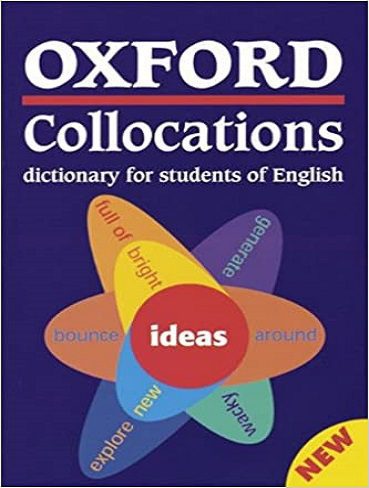 کتاب Oxford Collocations فرهنگ لغت مکالمات آکسفورد برای دانشجویان انگلیسی