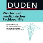 Duden Worterbuch medizinischer Fachbegriffe