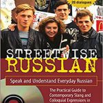 Streetwise Russian The Practical Guide to Contemporary Slang آشنایی با زبان روسی