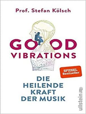 Good Vibrations Die heilende Kraft der Musik