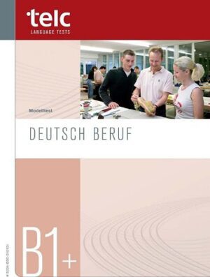 Modelltest Deutsch Beruf B1 Plus