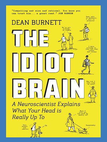 The Idiot Brain مغز احمق