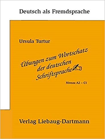 Ubungsgammatik zum Wortschatz der deutschen Schriftsprache