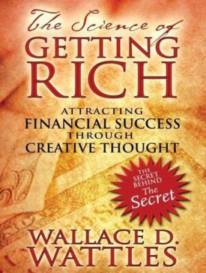 کتاب The Science of Getting Rich علم ثروتمند شدن اثر والاس واتلز