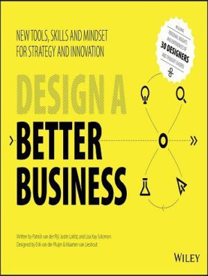 کتاب Design a Better Business طراحی کسب‌ و کاری بهتر