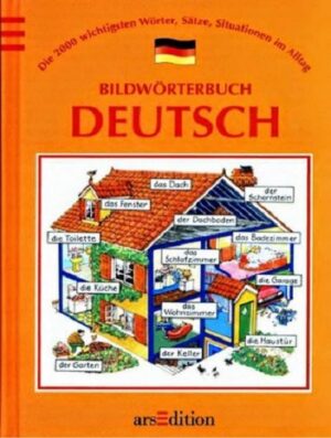 . Bildworterbuch Deutsch Die 2000 Wichtigsten Worter, Satze, Situationen Im Alltag