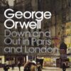 خرید کتاب زبان انگلیسی Down And Out In Paris And London