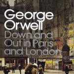 کتاب زبان انگلیسی Down And Out In Paris And London پایین و بیرون در پاریس و لندن اثر جورج اورول