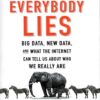 کتاب Everybody Lies همه دروغ می‌گویند اثر سِت استیفنس دیویدویتز (بدون سانسور)