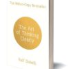 کتاب The Art of Thinking Clearly هنر شفاف اندیشیدن اثر رولف دوبلی