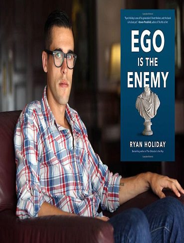 Ego Is the Enemy  ایگو دشمن اثر رایان هالیدی