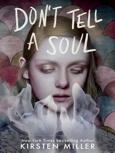 کتاب  Don't Tell a Soul به روح نگو اثر کرستن میلر