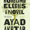 Homeland Elegies  اثر Ayad Akhtar