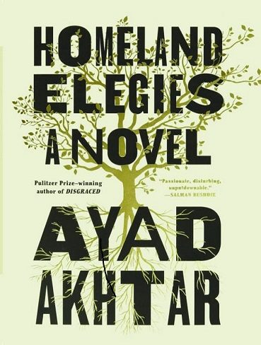 Homeland Elegies  اثر Ayad Akhtar