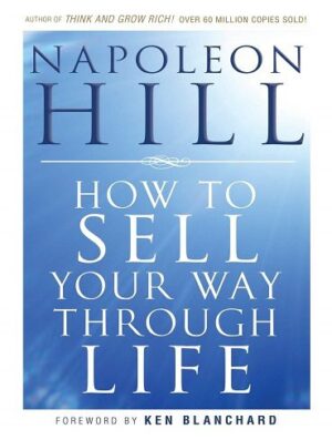 How To Sell Your Way Through Life چگونه راه خود را در زندگی بفروشیم
