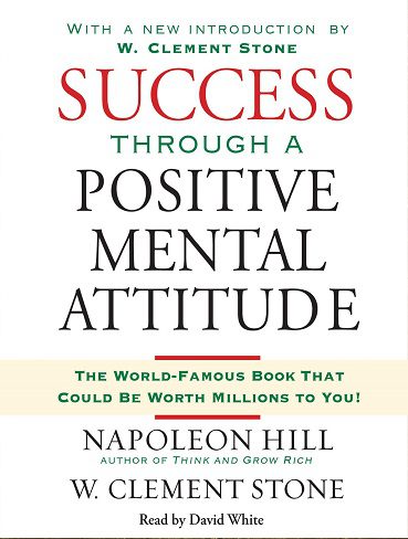 کتاب Success Through a Positive Mental Attitude  موفقیت از طریق نگرش ذهنی مثبت