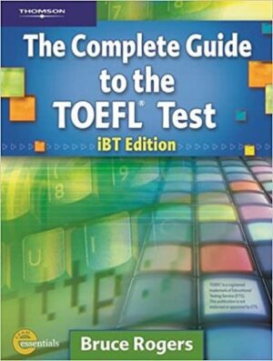 The Complete Guide to the TOEFL Test iBT Edition