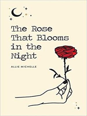 کتاب The Rose That Blooms in the Night