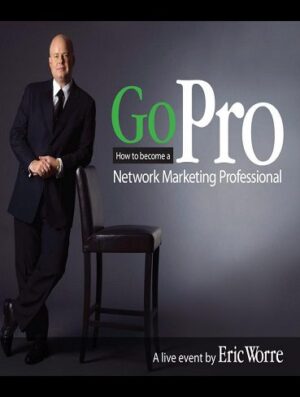 Go Pro - 7 Steps to Becoming a Network Marketing Professional