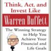 Think Act and Invest Like Warren Buffet