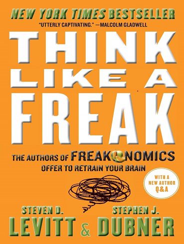 Think Like a Freak مثل یک عجایب فکر کن