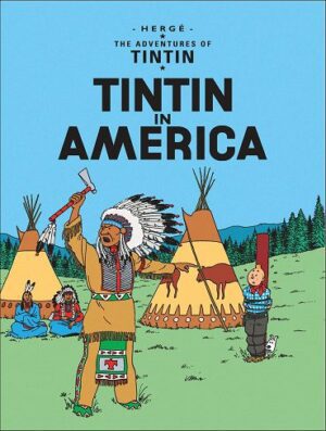 کتاب Tintin in America تن تن در آمریکا (گلاسه رحلی رنگی)