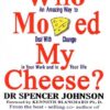 کتاب Who Moved My Cheese چه کسی پنیر مرا جا به جا کرد؟ اثر اسپنسر جانسون
