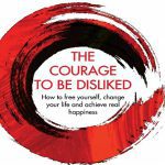 کتاب The Courage to Be Disliked
