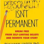 کتاب شخصیت دائمی نیست  Personality Isn't Permanent اثر بنجامین پی. هاردی  P. Hardy