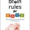 Brain Rules for Baby قوانین مغز برای کودک