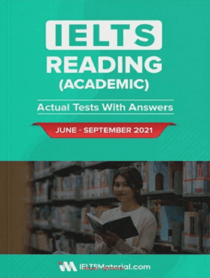 IELTS Reading actual tests June - September 2021