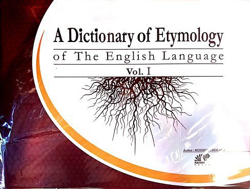 A Dictionary of Etymology of Language Vol 1