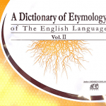 A Dictionary of Etymology of The English Language Vol. 2 | کتاب فرهنگ لغت ریشه شناسی زبان انگلیسی جلد 2