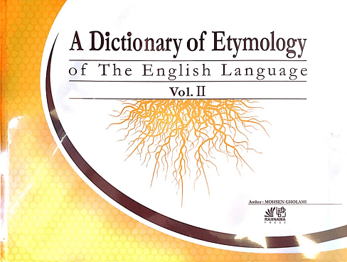 A Dictionary of Etymology of The English Language Vol 2