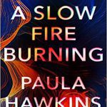  کتاب A Slow Fire Burning