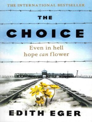 The Choice : Even In Hell, Hope Can Flower