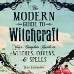 The Modern Guide to Witchcraf
