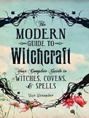 The Modern Guide to Witchcraf