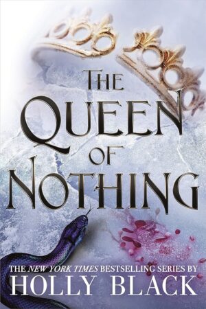 The Queen of Nothing (The Folk of the Air Book 3) (متن کامل)