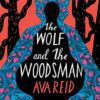 The Wolf and the Woodsman گرگ و مرد جنگلی